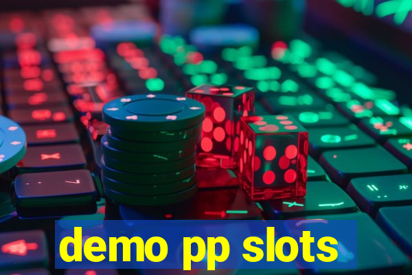 demo pp slots